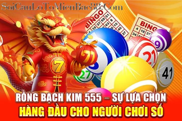 rồng bạch kim 555