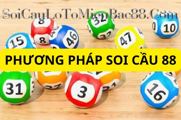 Tham khảo nhiều gợi ý soi cầu hay tại Soicau88