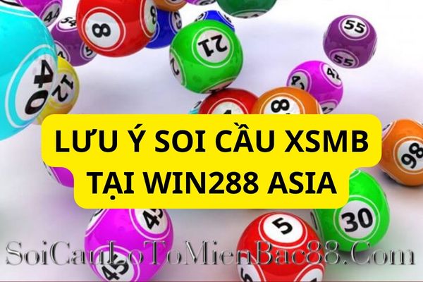 soi cầu xsmb win288 asia