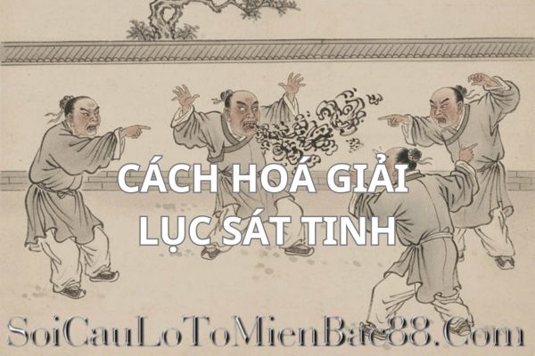 lục sát tinh là gì