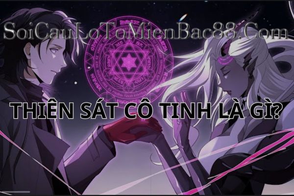thiên sát cô tinh là gì