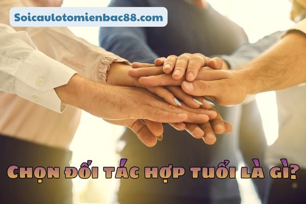 chọn đối tác hợp tuổi