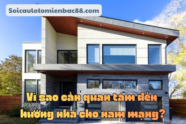 hướng nhà cho nam mạng