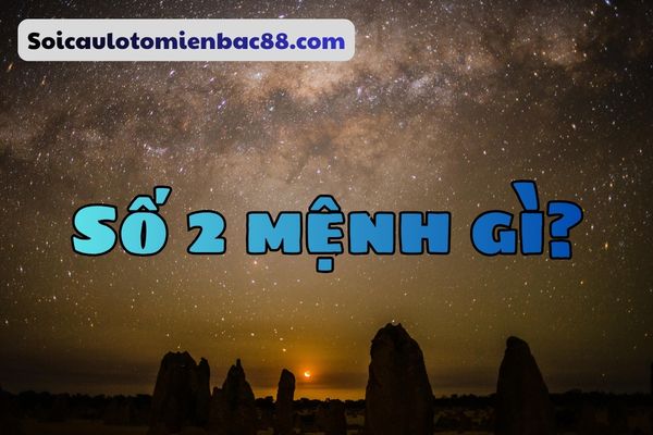 số 2 mệnh gì