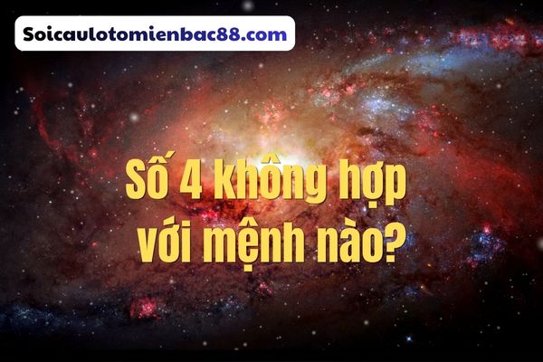 số 4 mệnh gì