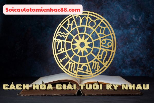 tử vi tuổi kỵ nhau