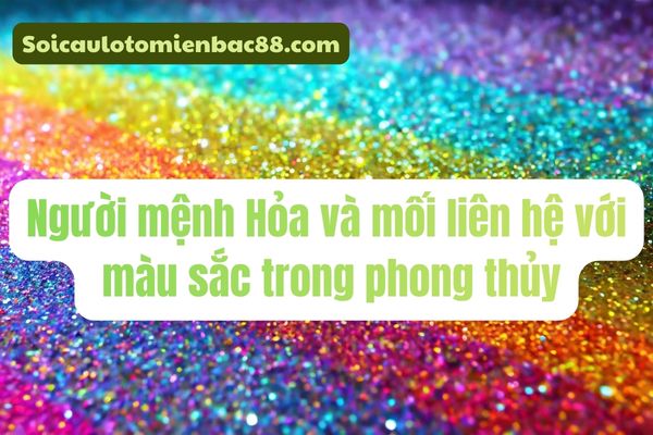 màu hợp mệnh hỏa