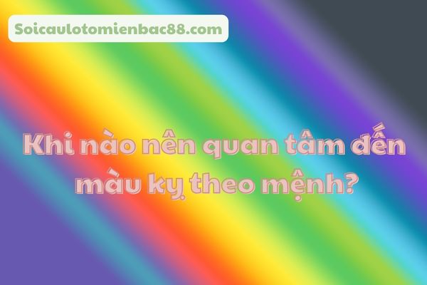 màu kỵ theo mệnh