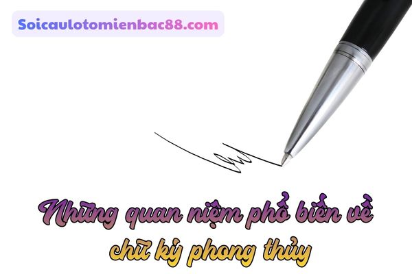 chữ ký phong thuỷ