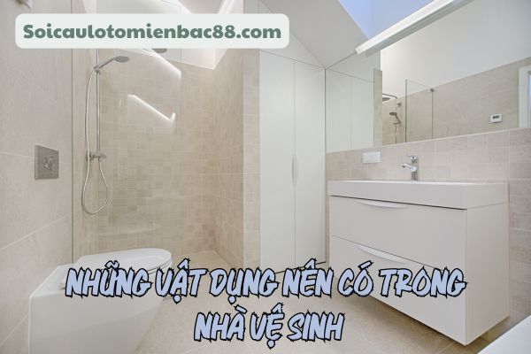 phong thủy nhà vệ sinh