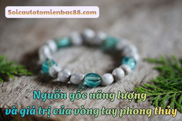 vòng tay phong thuỷ